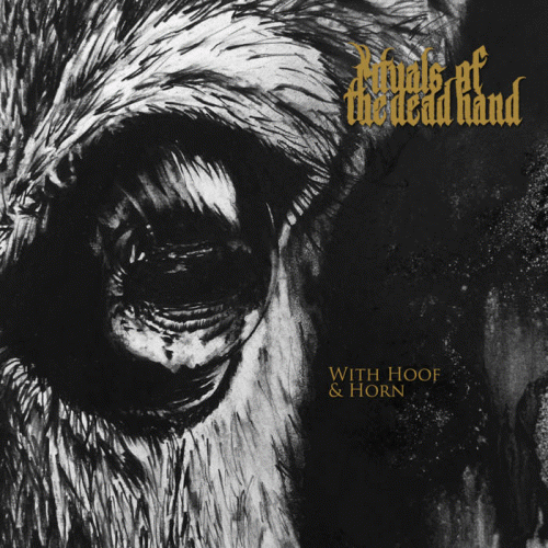 Rituals Of The Dead Hand : With Hoof and Horn